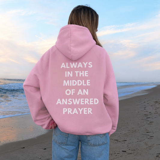 middle of an answered prayer oversized hoodie